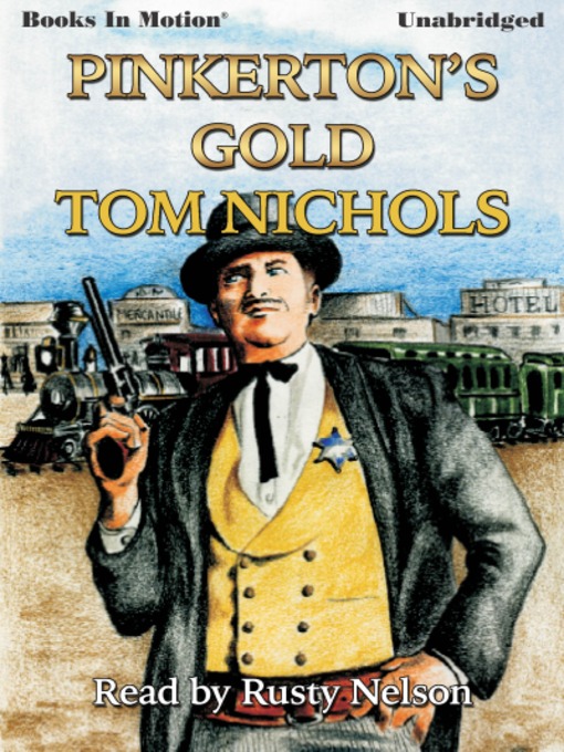 Title details for Pinkerton's Gold by Tom Nichols - Available
